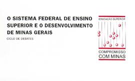 O Sistema Federal de Ensino Superior e o Desenvolvimento de Minas Gerais