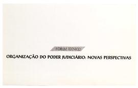 Organização do Poder Judiciário – Novas Perspectivas